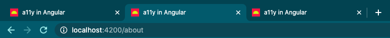 Browser Chrome con tre schede aperte con titolo della pagina identico: &quot;a11y in Angular&quot;