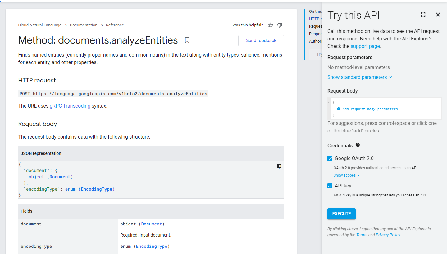 analyzeEntitites পদ্ধতির জন্য পৃষ্ঠাটি পদ্ধতির বিশদ বিবরণ এবং একটি এই API ফলকটি চেষ্টা করে দেখুন।