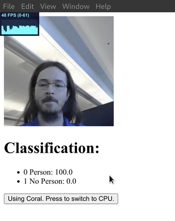 The CPU and Coral models run in the app one at a time, and a button switches between them. The CPU model gets around 20 FPS and the Coral model gets around 45.